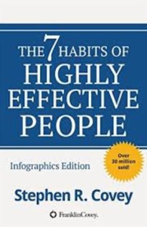 The Seven Habits of Highly Effective People