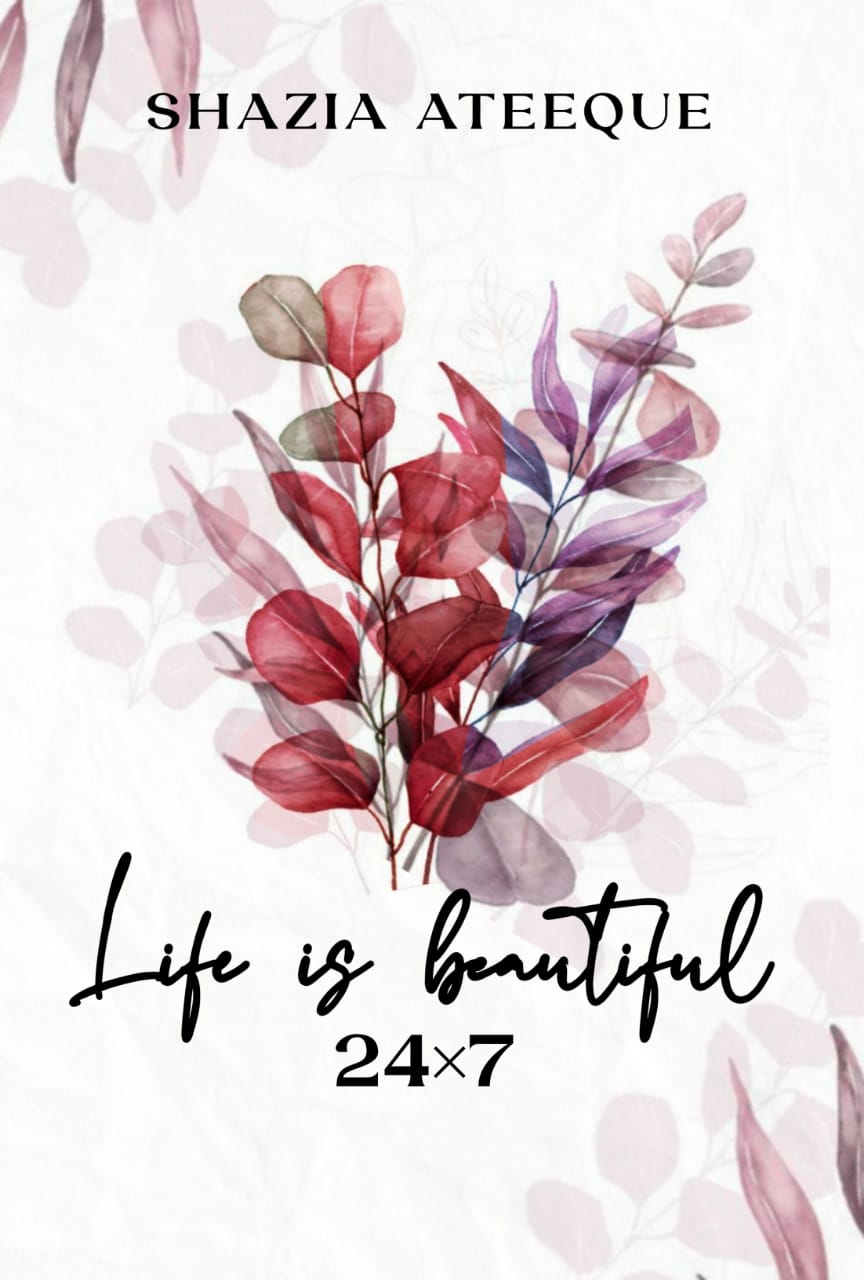 Life is Beautiful 24 X 7