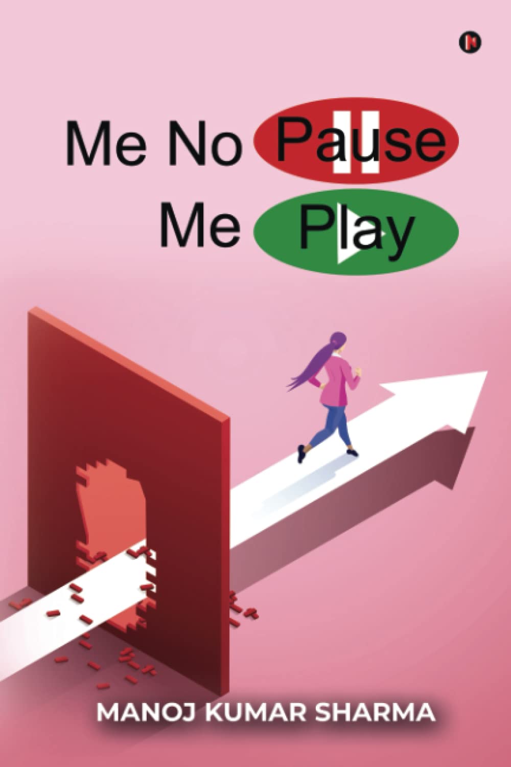 Me No Pause Me Play