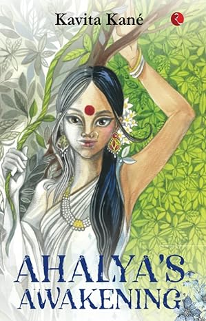 AHALYA’S AWAKENING