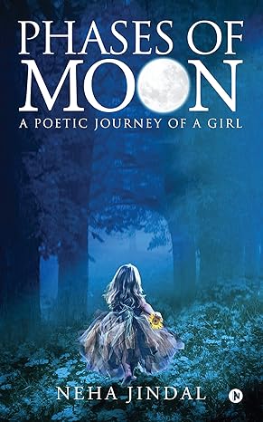 Phases of Moon : A poetic journey of a girl