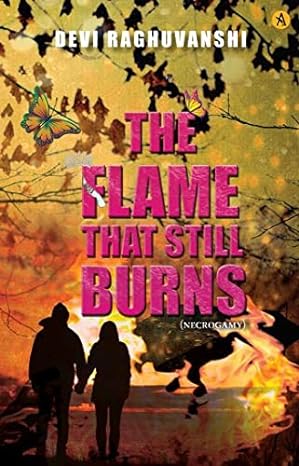 The Flame That Still Burns (Necrogamy)