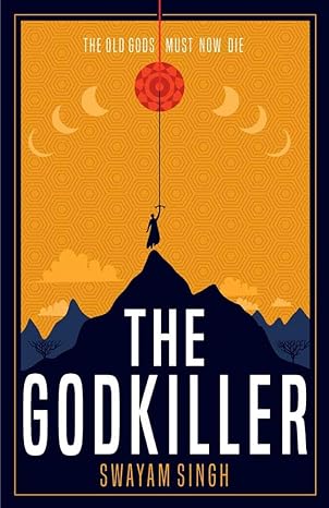 The Godkiller: The Old Gods Must Die