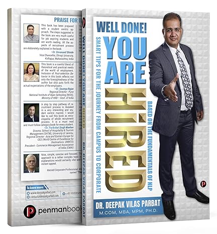 Well Done! You Are Hired: Smart Tips for the Journey from Campus to Corporate