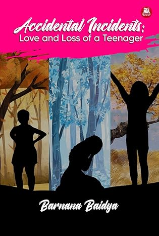 Accidental Incidents: Love and Loss of a Teenager