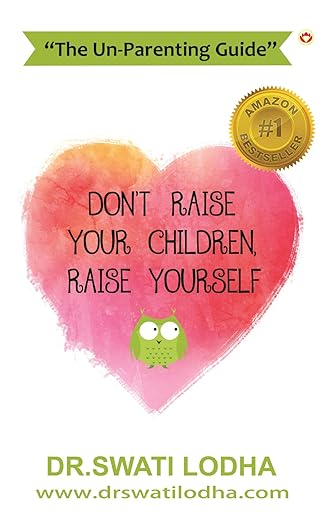 Don’t Raise Your Children, Raise Yourself