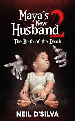 Maya’s New Husband 2: The Birth of the Death